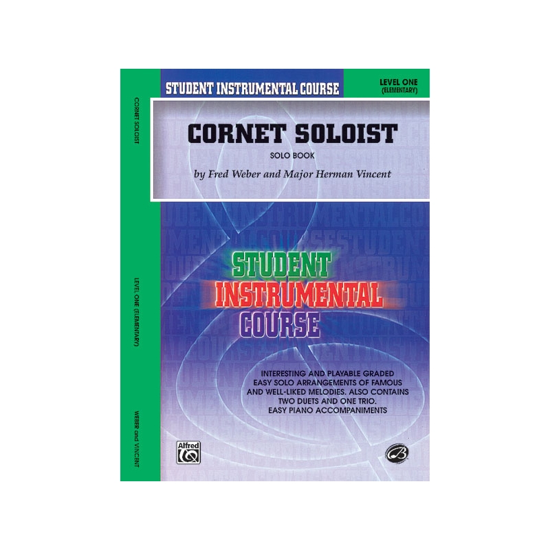 Weber & Vincent - Student Instrumental Course: Cornet Soloist Lev. I