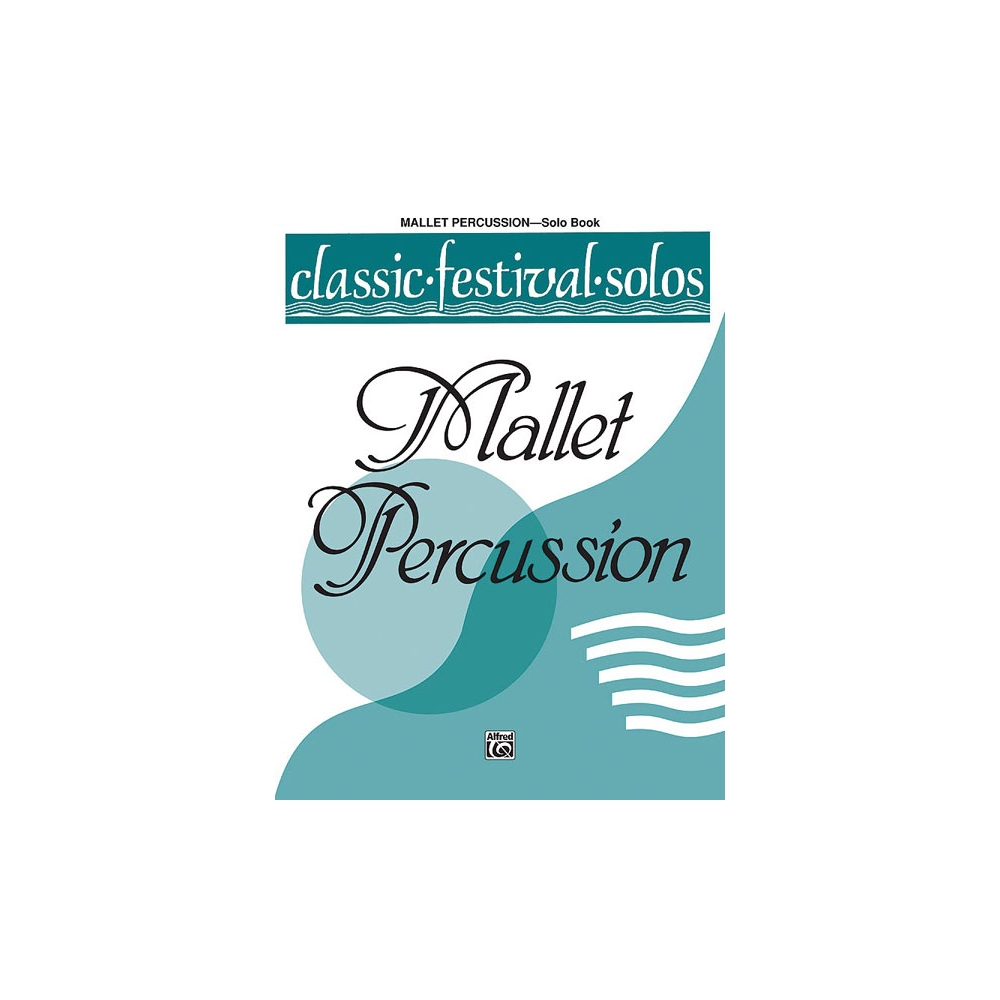 Classic Festival Solos (Mallet Percussion), Volume 1 Solo Book