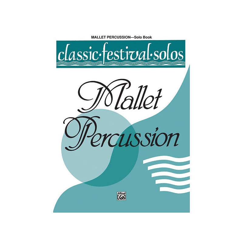 Classic Festival Solos (Mallet Percussion), Volume 1 Solo Book