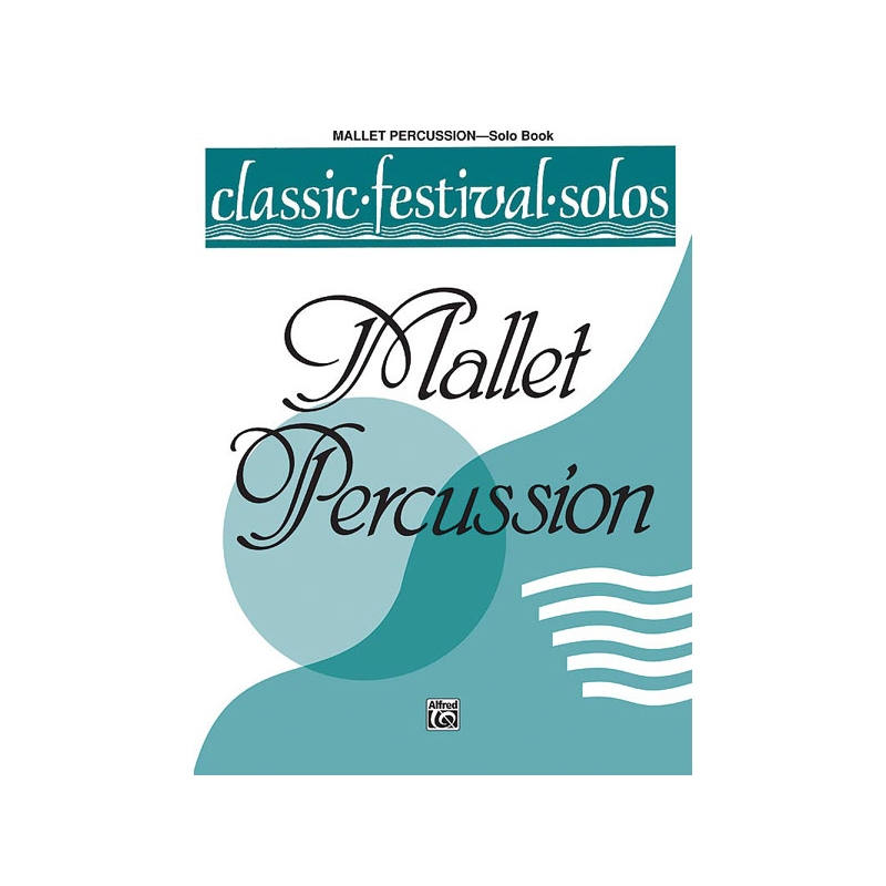 Classic Festival Solos (Mallet Percussion), Vol. 1