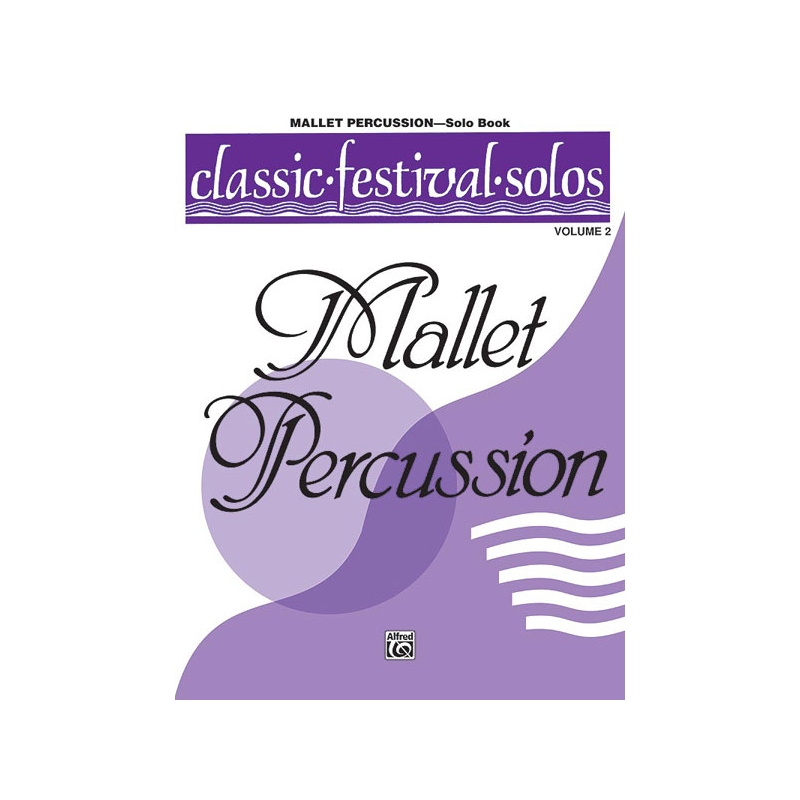 Classic Festival Solos (Mallet Percussion), Volume 2 Solo Book