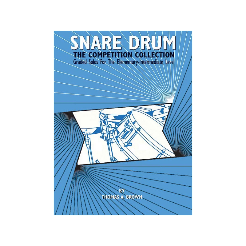 Snare Drum: The Competition Collection