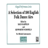 A Selection of 100 English Folk Dance Airs