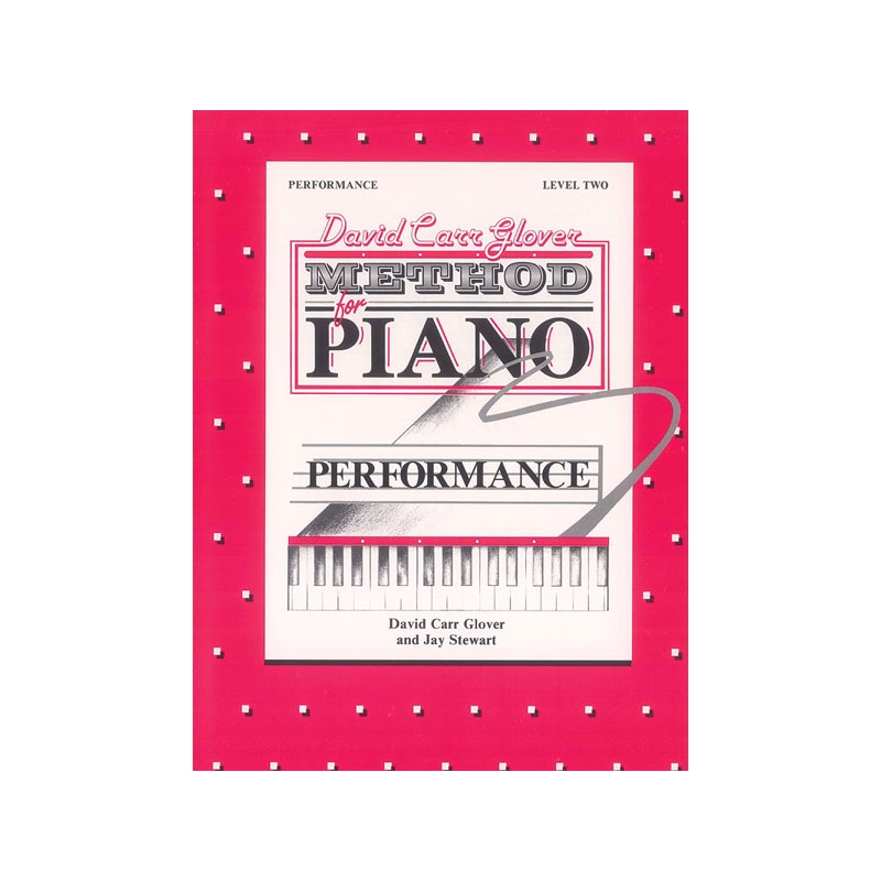 David Carr Glover Method for Piano: Performance, Level 2