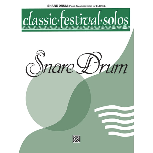 Classic Festival Solos (Snare Drum), Volume 1 Piano Acc.