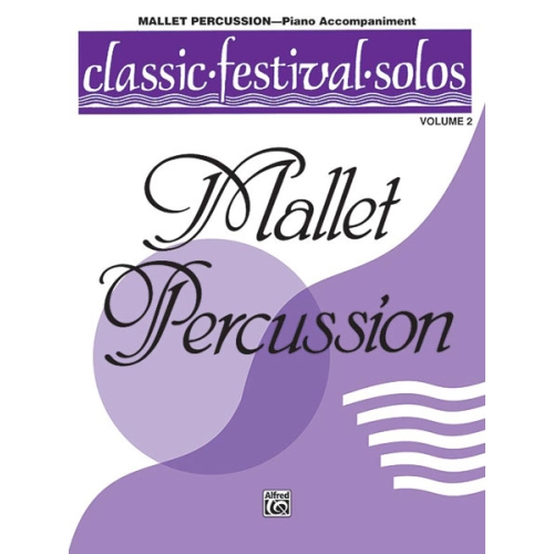 Classic Festival Solos (Mallet Percussion), Volume 2 Piano Acc.