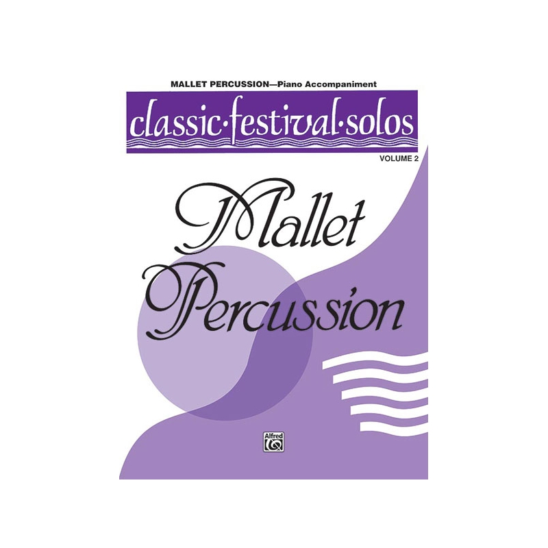 Classic Festival Solos (Mallet Percussion), Volume 2 Piano Acc.