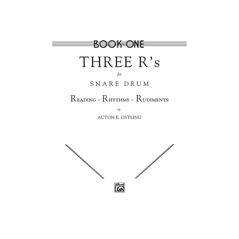 Ostling, Acton - Three R's for Snare Drum, Volume 1