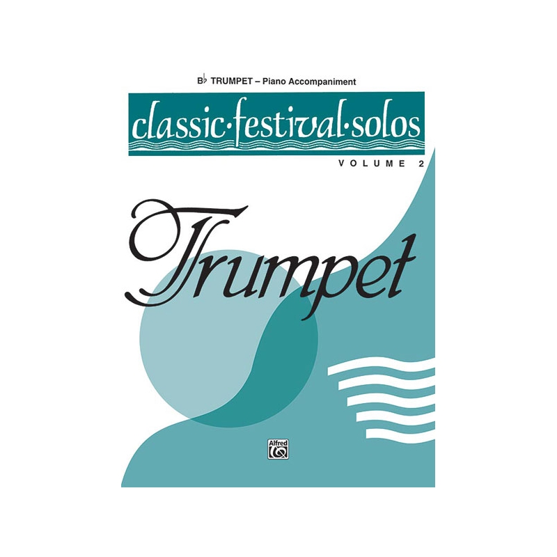 Classic Festival Solos Trumpet Vol. 2 Piano Acc.