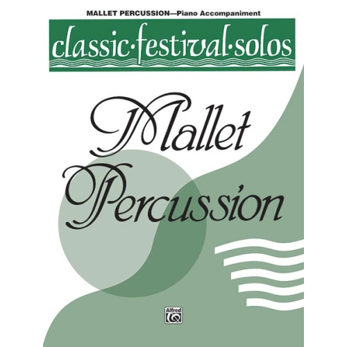 Classic Festival Solos (Mallet Percussion), Volume 1 Piano Acc.