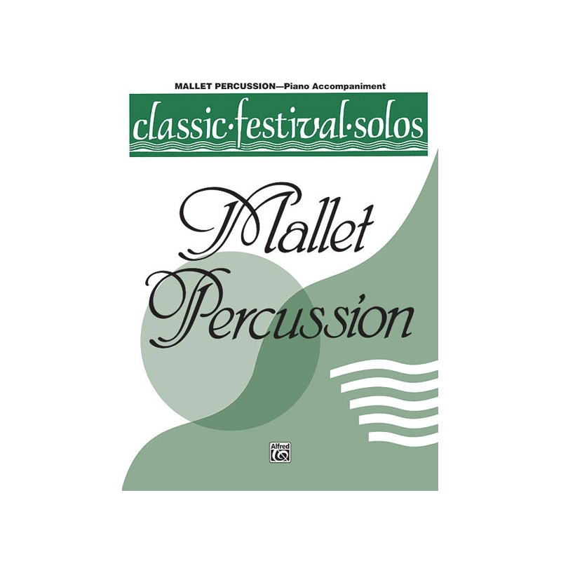 Classic Festival Solos (Mallet Percussion), Volume 1 Piano Acc.