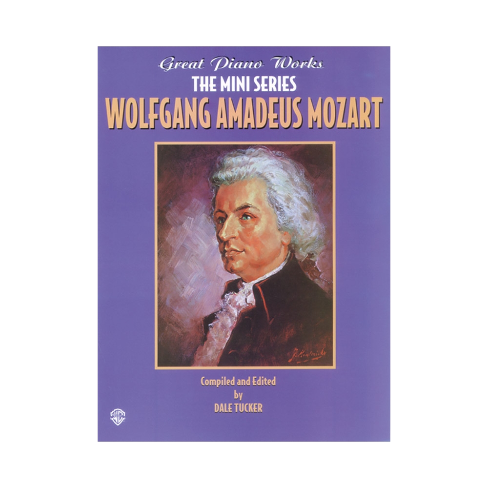 Great Piano Works -- The Mini Series: Wolfgang Amadeus Mozart