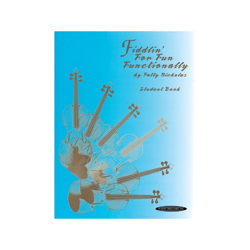 Nicholas, Patty - Fiddlin' for Fun Functionally