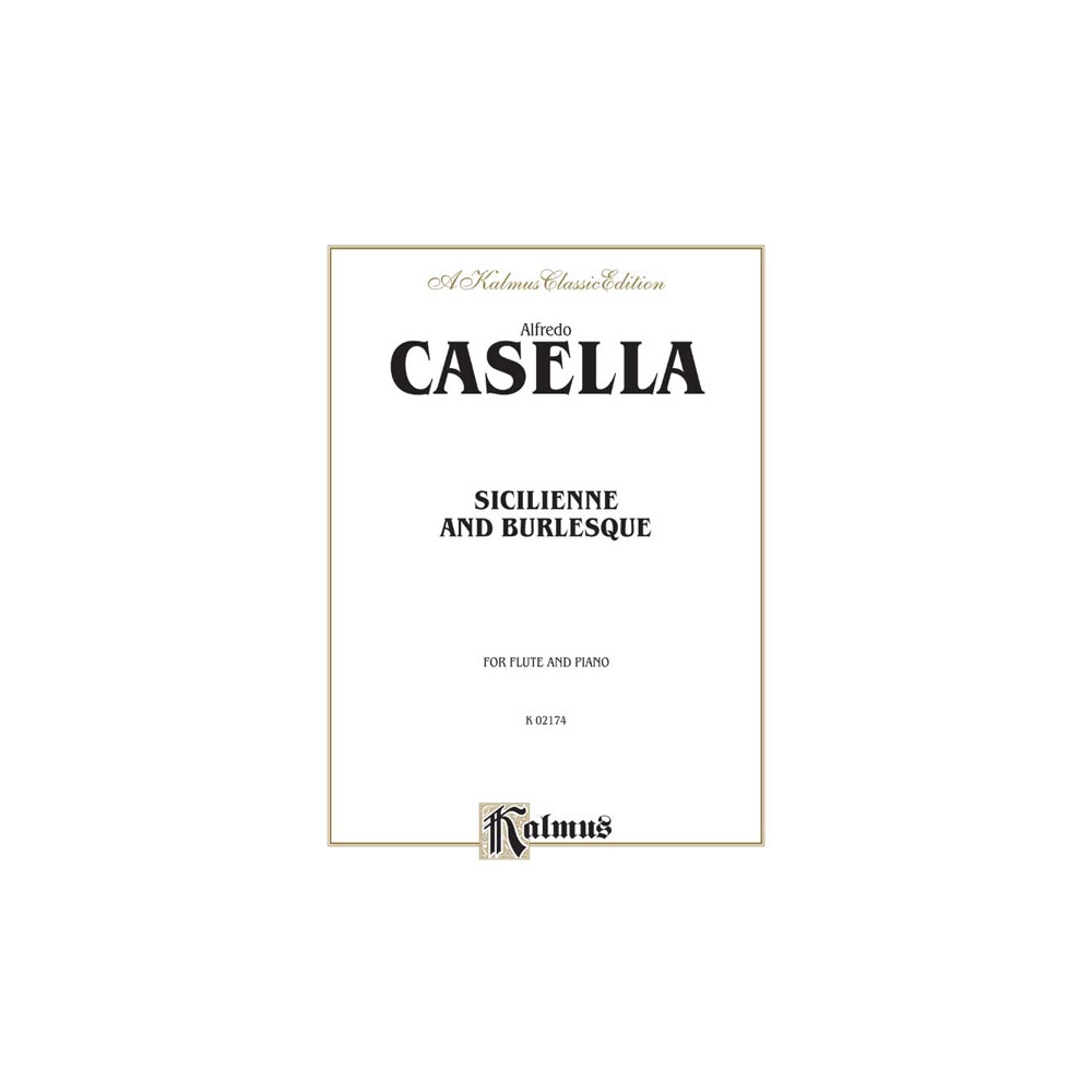 Casella, Alfredo - Sicilienne and Burlesque