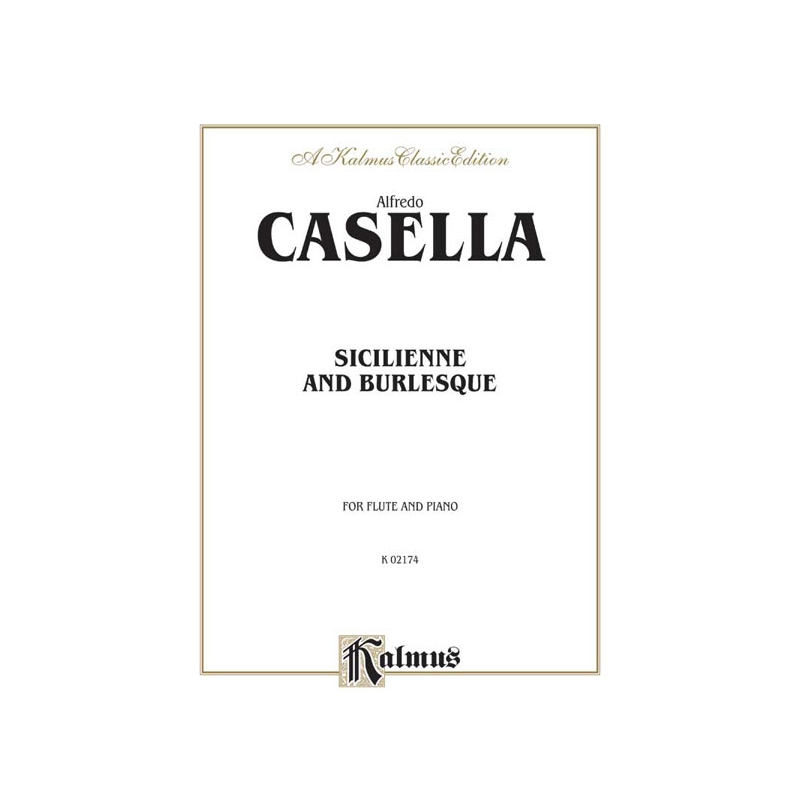 Casella, Alfredo - Sicilienne and Burlesque