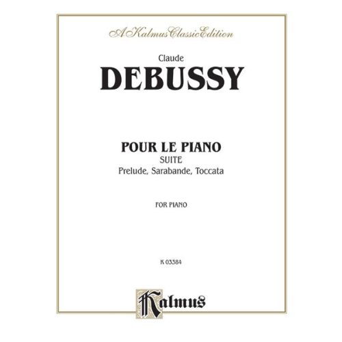 Debussy, Claude - Pour le Piano (Suite)