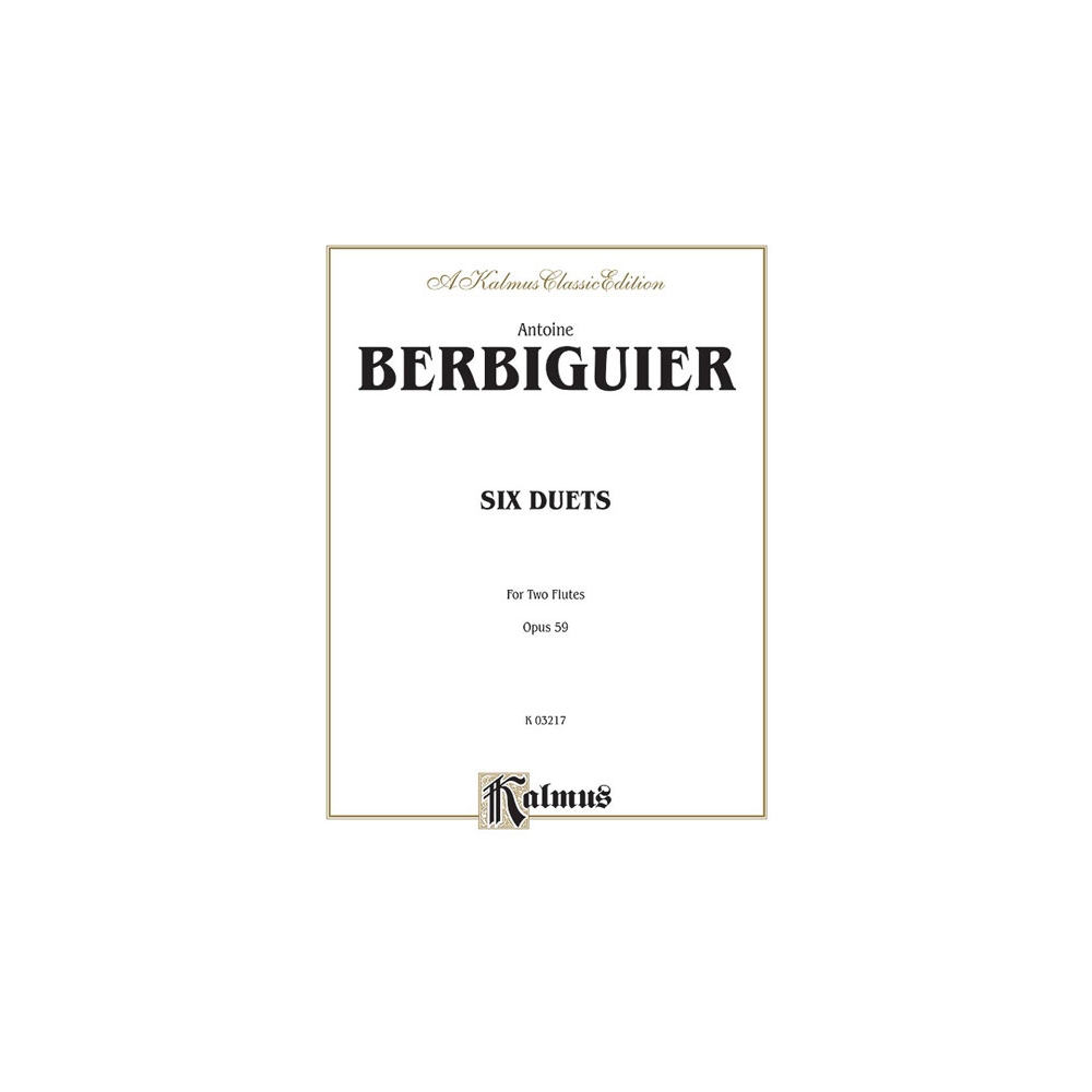 Berbiguier, Benoit Tranquille - Six Duets, Op. 59