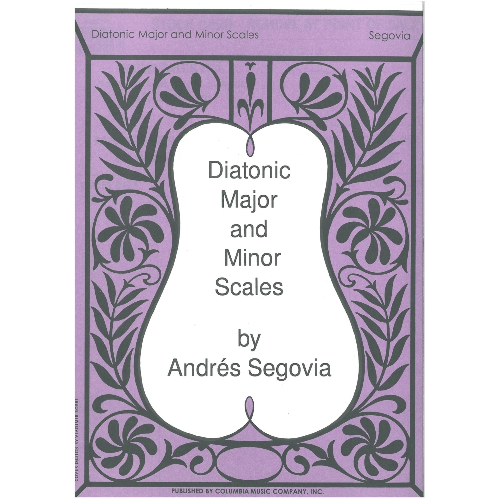 Segovia, Andrés - Diatonic Major and Minor Scales 