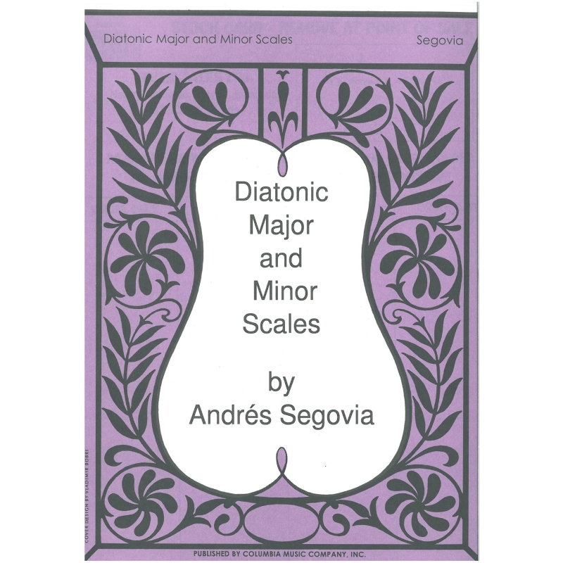 Segovia, Andres - Diatonic Major & Minor Scales