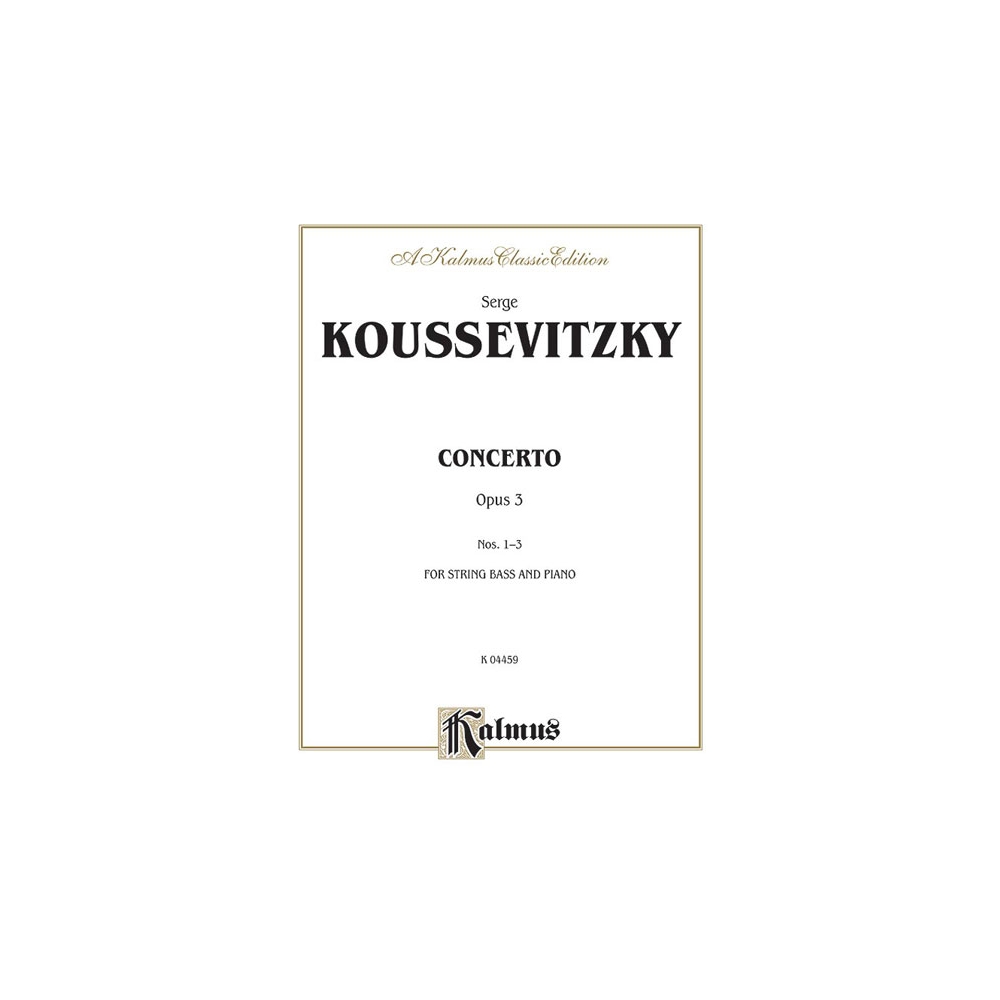 Koussevitzky, Sergei - Concerto, Op. 3