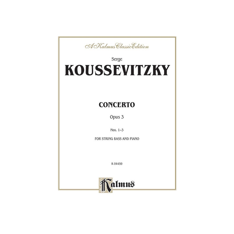 Koussevitzky, Sergei - Concerto, Op. 3