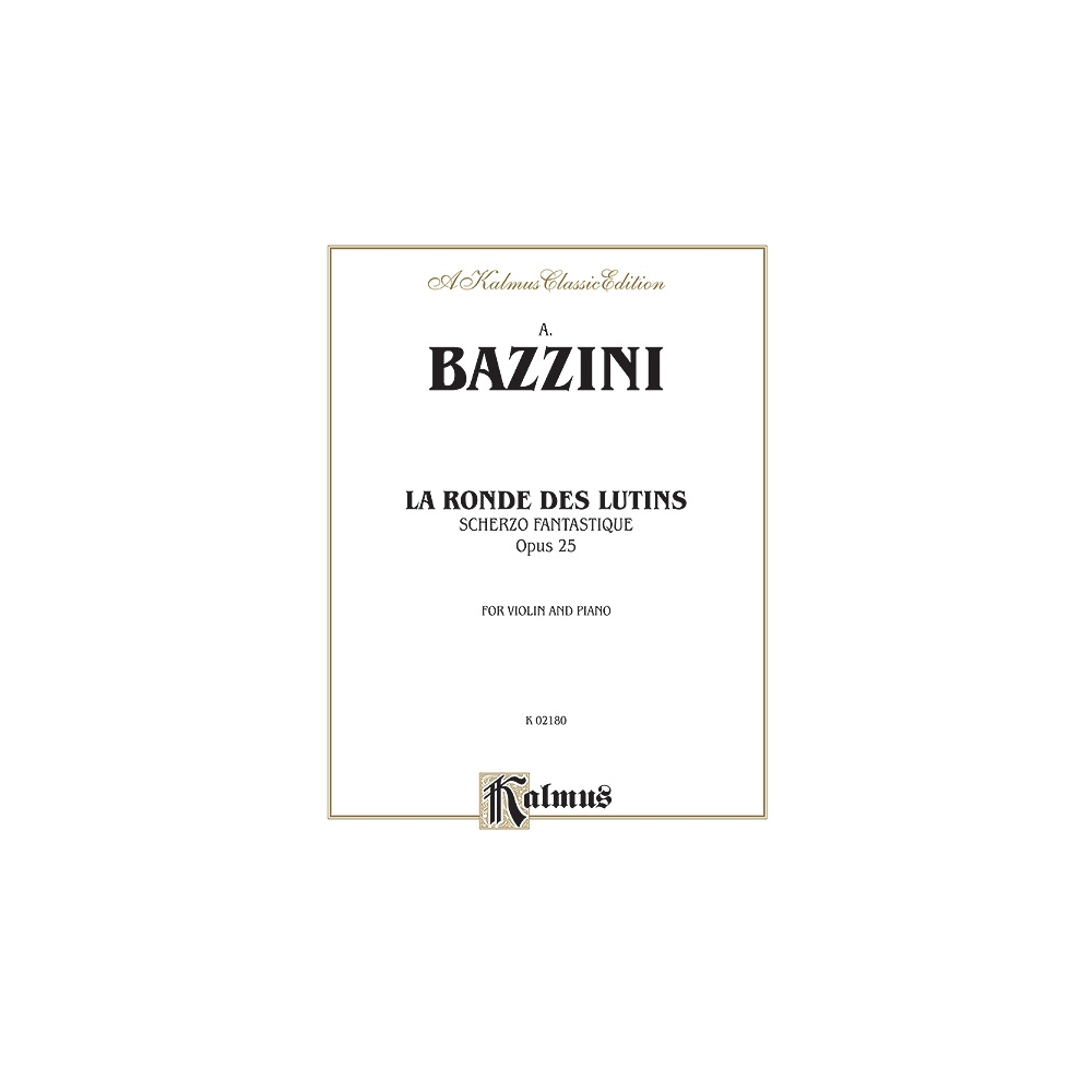 Bazzini, Antonio - La Ronde des Lutins (Scherzo Fantastique, Op. 25)