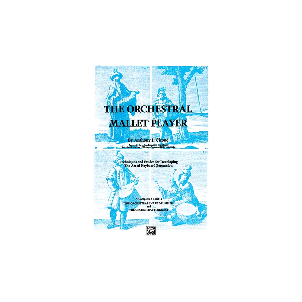 Cirone, Anthony J. - The Orchestral Mallet Player