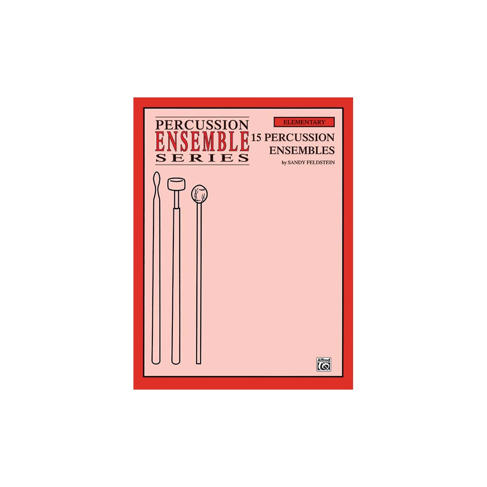 Feldstein, Sandy - 15 Percussion Ensembles