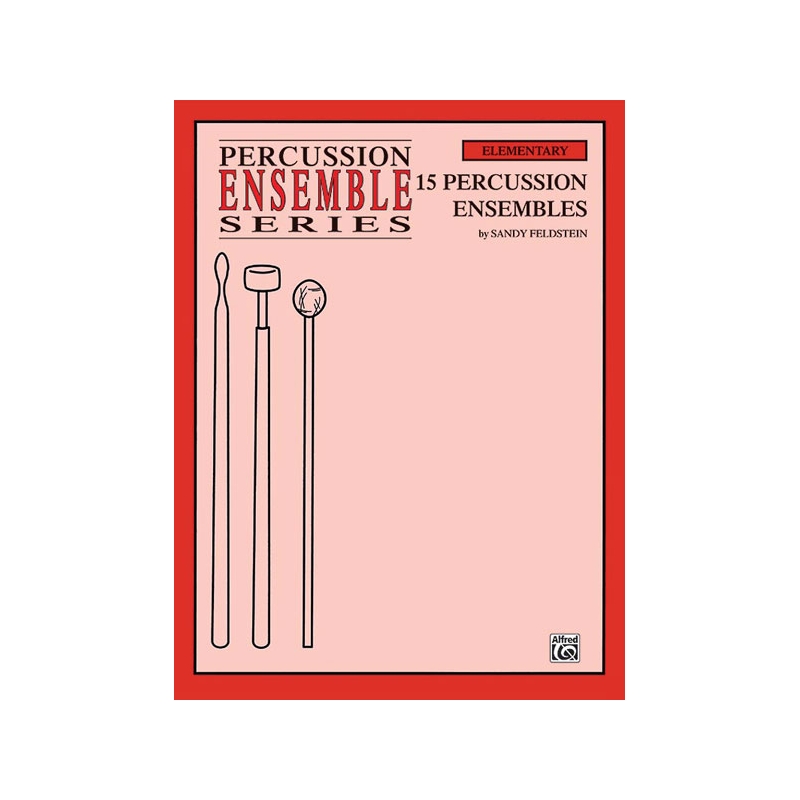 Feldstein, Sandy - 15 Percussion Ensembles