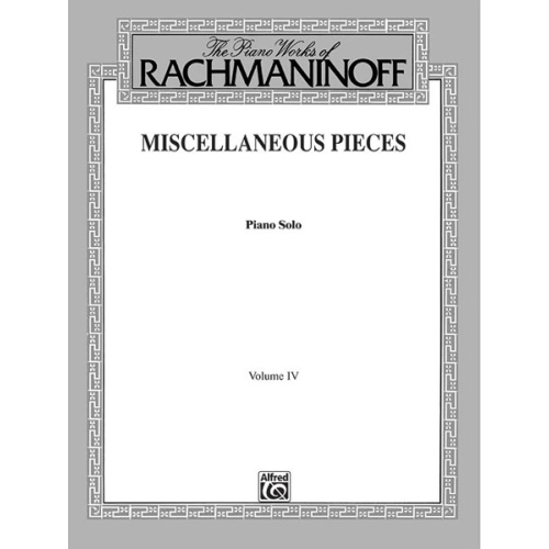 The Piano Works of Rachmaninoff, Volume IV: Miscellaneous Pieces