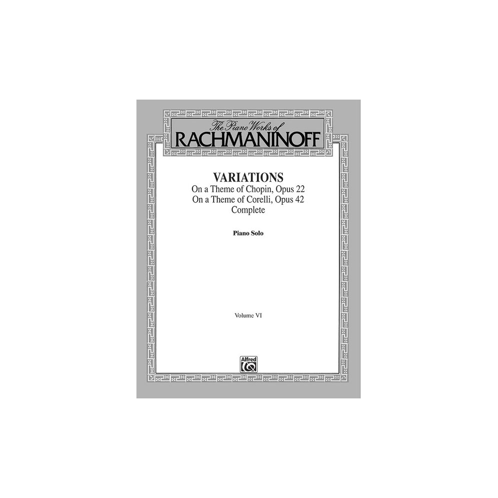Rachmaninov, Sergei - The Piano Works of Rachmaninoff, Volume VI