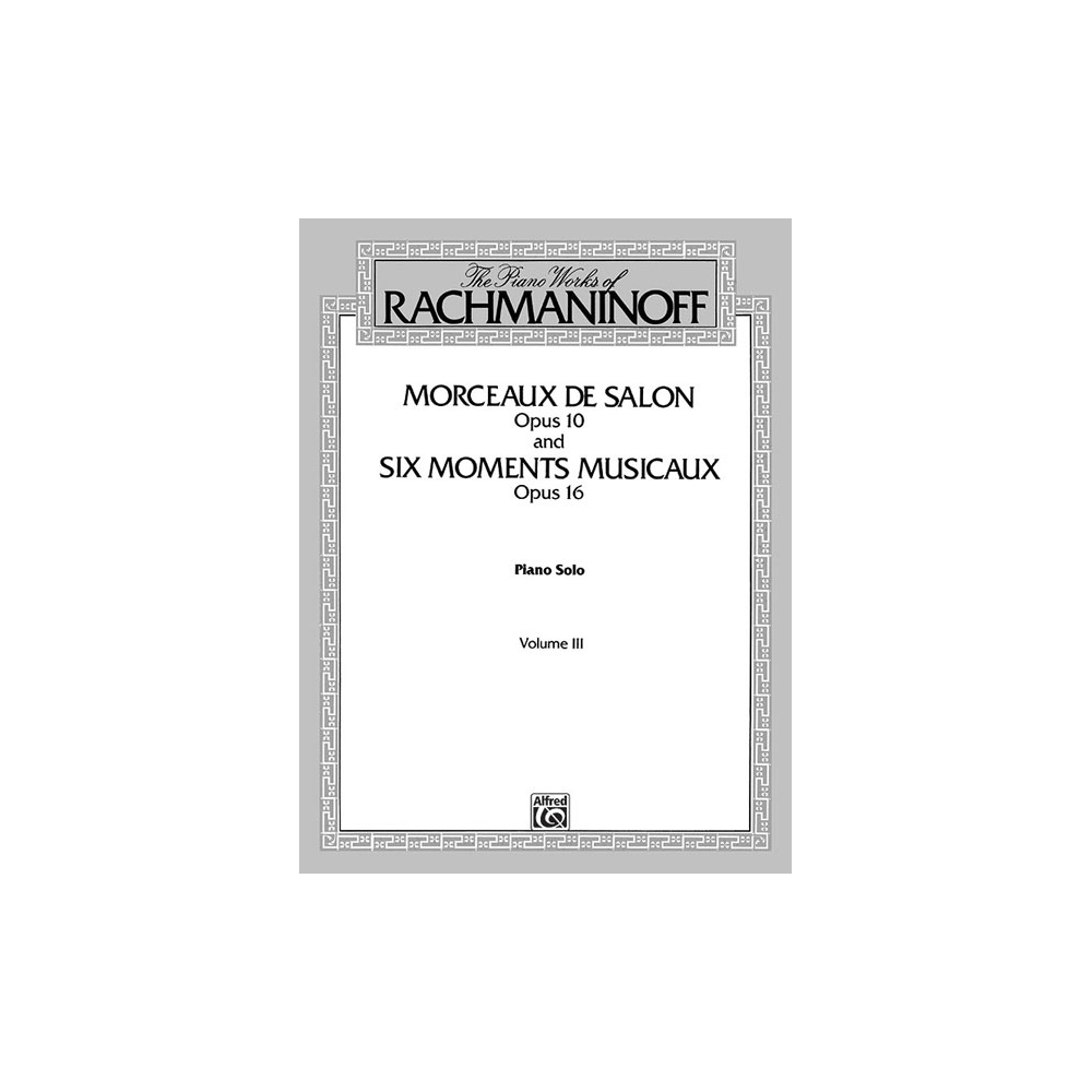 The Piano Works of Rachmaninoff, Volume III