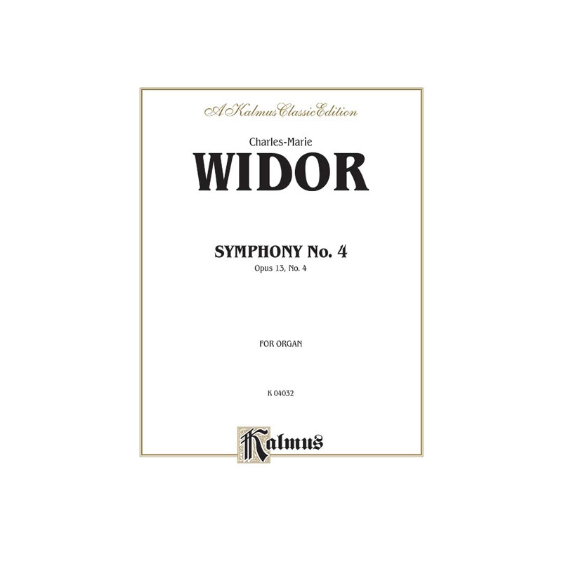 Widor, Charles-Marie - Symphony No. 4 in F Minor, Op. 13