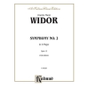 Widor, Charles-Marie - Symphony No. 2 in D, Op. 13
