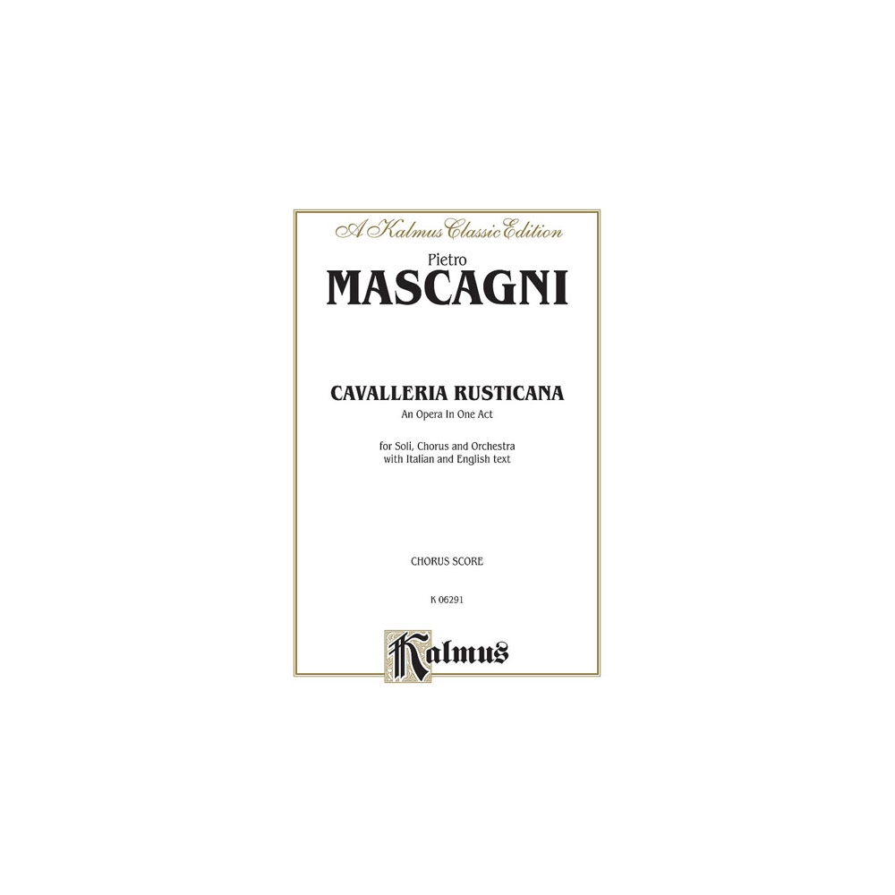 Cavalleria Rusticana - An Opera in One Act