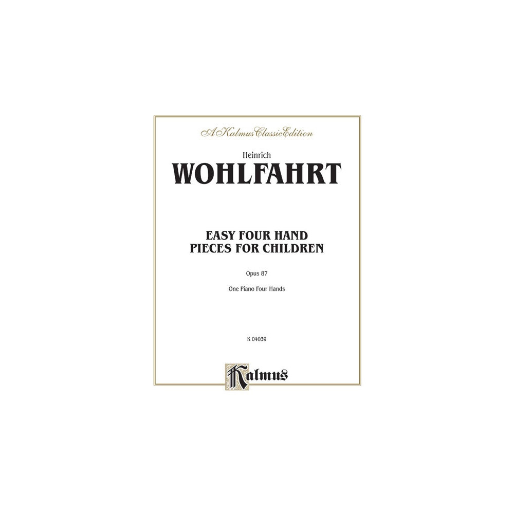 Wohlfahrt, Heinrich - Easy Four Hand Pieces for Children, Op. 87