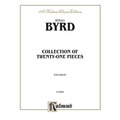 21 Pieces for the Organ (The Byrd Organ Book)