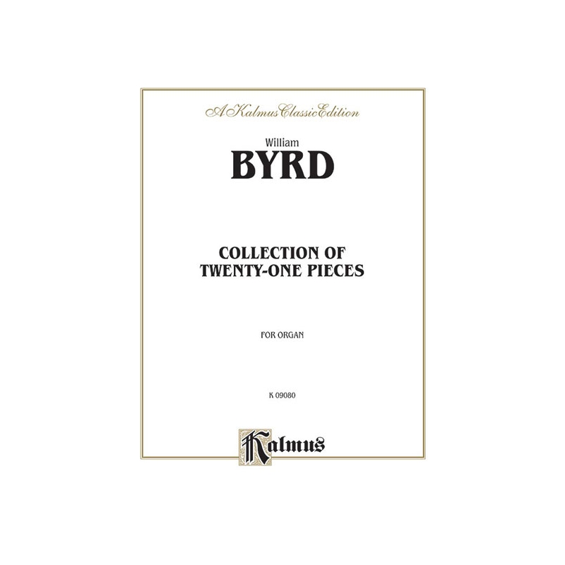 21 Pieces for the Organ (The Byrd Organ Book)