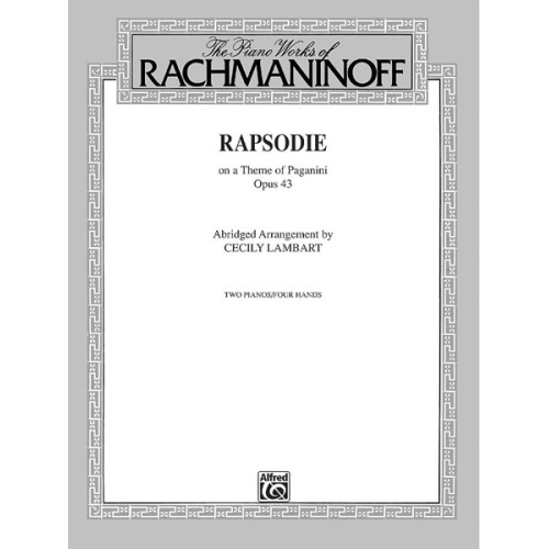 Rhapsody, Opus 43, on a Theme by Paganini (Abridged Arrangement)