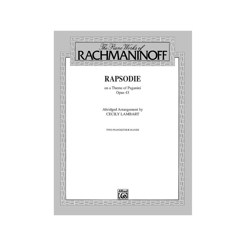 Rhapsody, Opus 43, on a Theme by Paganini (Abridged Arrangement)