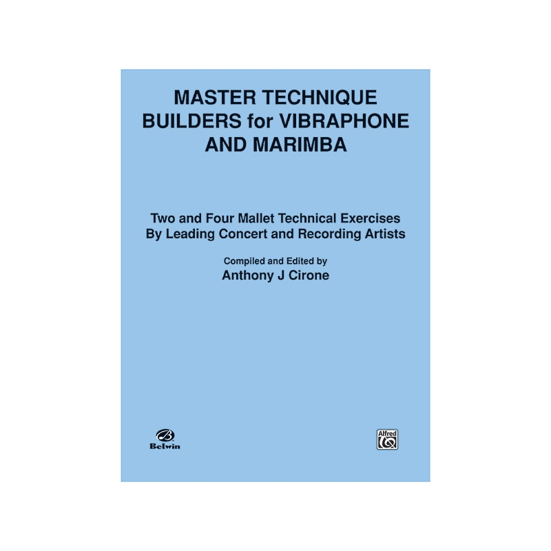 Cirone, Anthony J. - Master Technique Builders for Vibraphone-Marimba