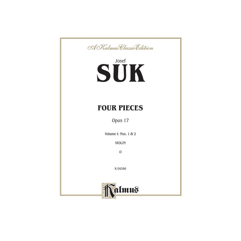 Suk, Josef - Four Pieces, Op. 17, Volume I