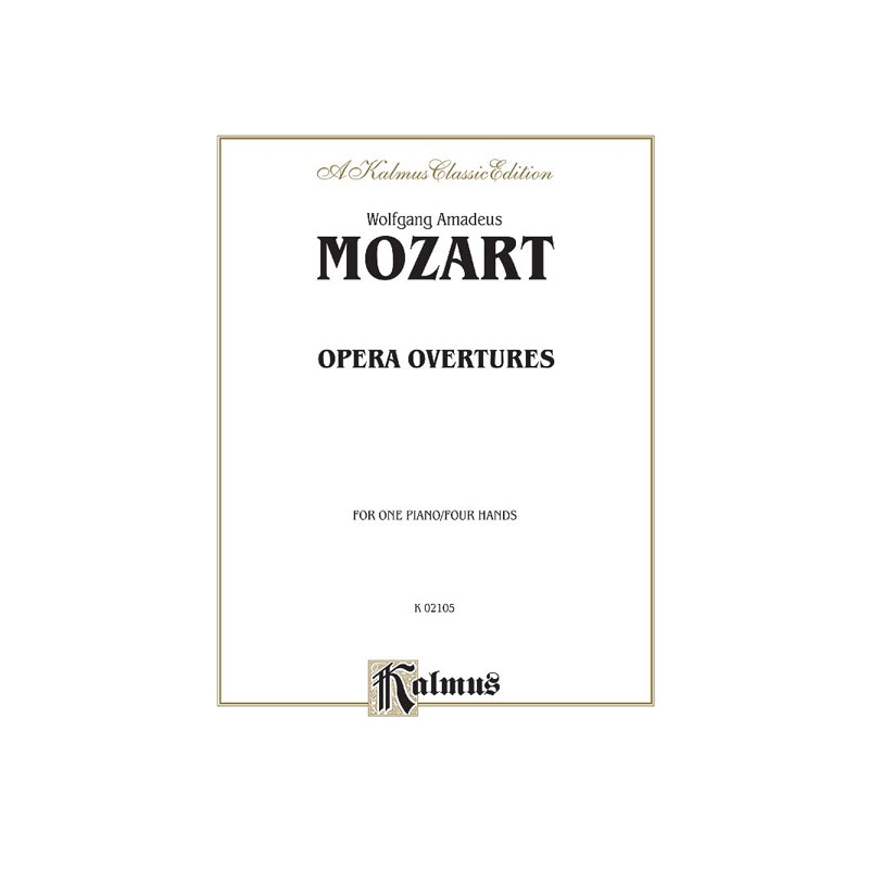 Mozart, Wolfgang Amadeus - Opera Overtures