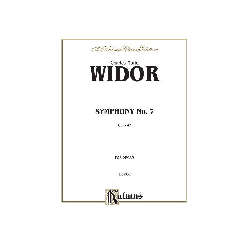 Widor, Charles-Marie - Symphony No. 7 in A Minor, Op. 42