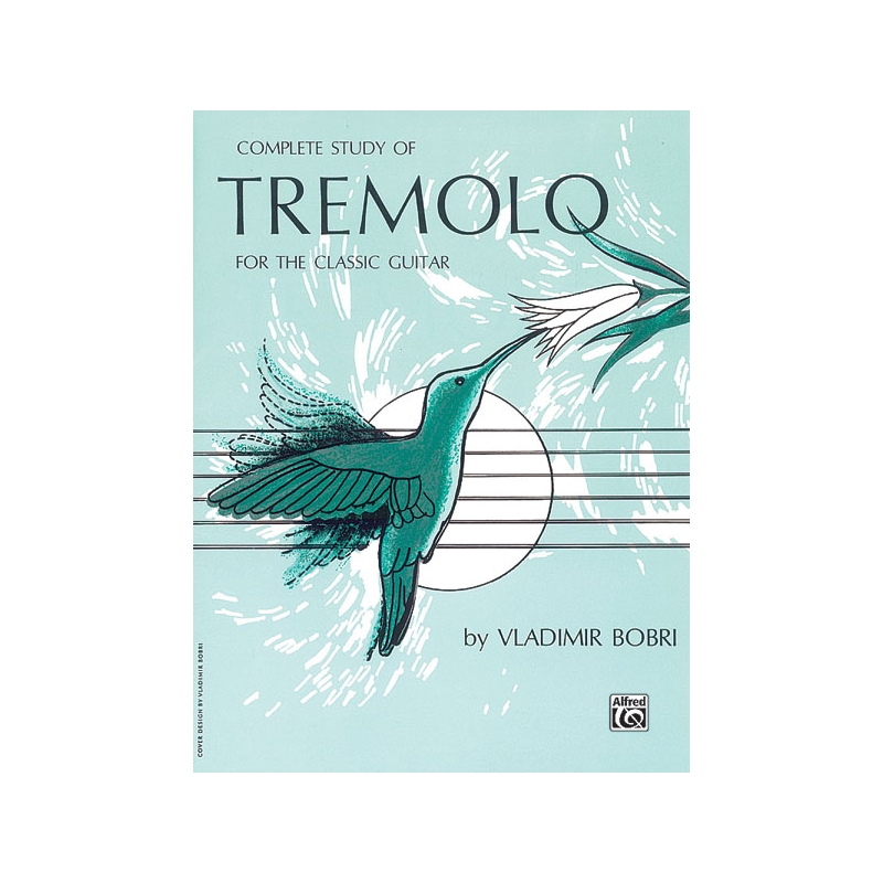 Complete Study of Tremolo for the Classic Guitar