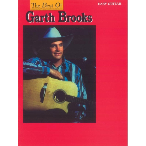 The Best of Garth Brooks for Easy Guitar