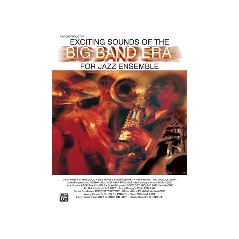 Exciting Sounds of the Big Band Era