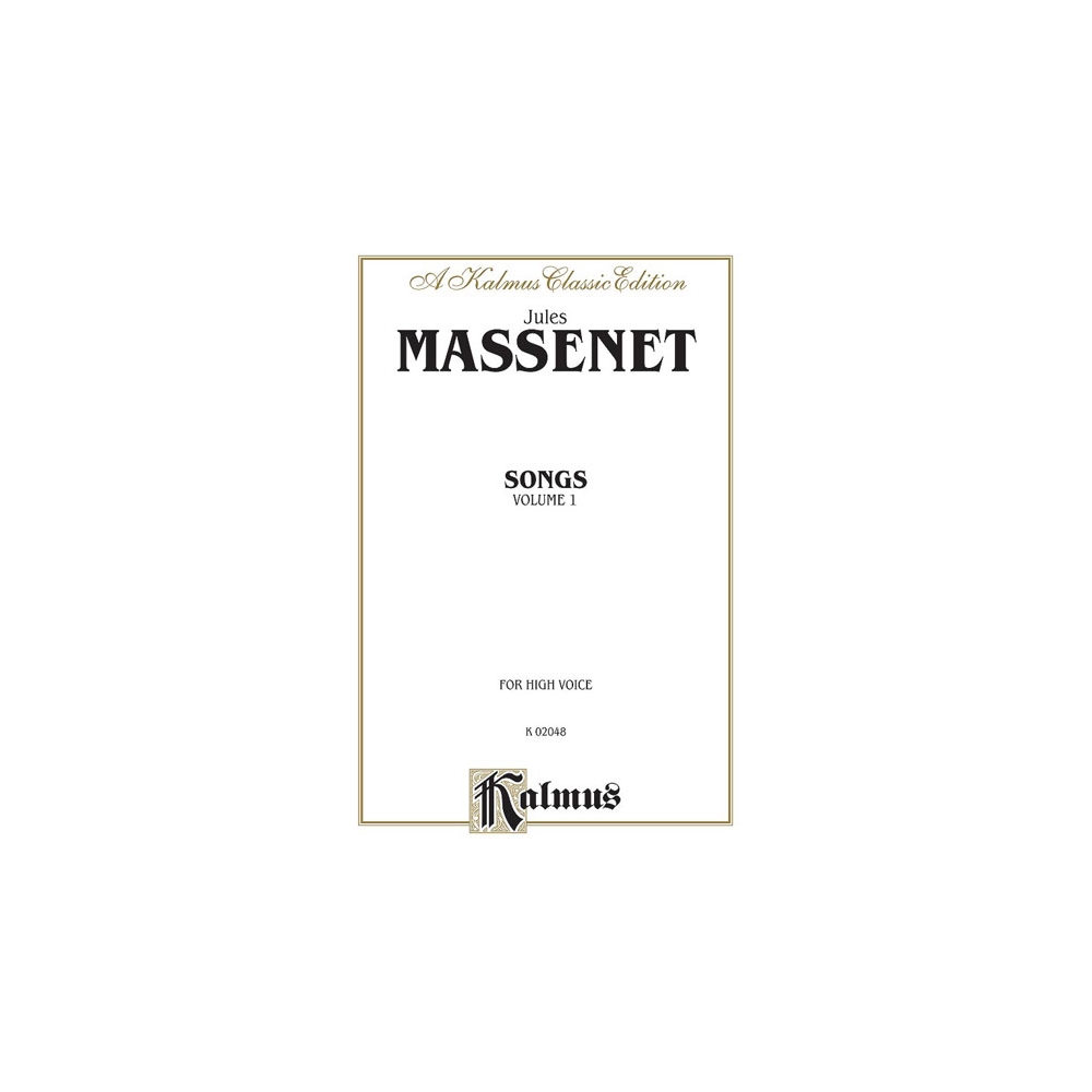 Massenet, Jules - Songs, Volume I
