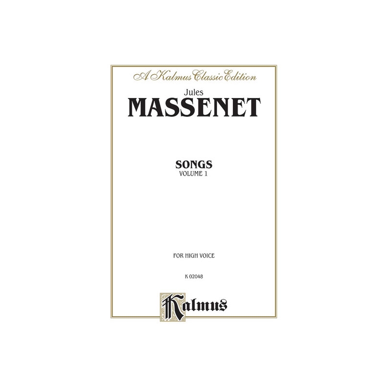Massenet, Jules - Songs, Volume I