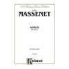 Massenet, Jules - Songs, Volume I